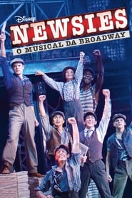 Assistir filme Newsies: O Musical da Broadway Online Grátis