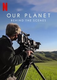 Assistir filme Our Planet: Behind The Scenes Online Grátis