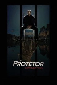 Assistir filme O Protetor: Capitulo Final Online Grátis