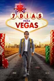 Assistir filme 7 Dias para Vegas Online Grátis