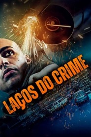 Assistir filme Laços do Crime Online Grátis