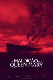Assistir filme A Maldição do Queen Mary Online Grátis